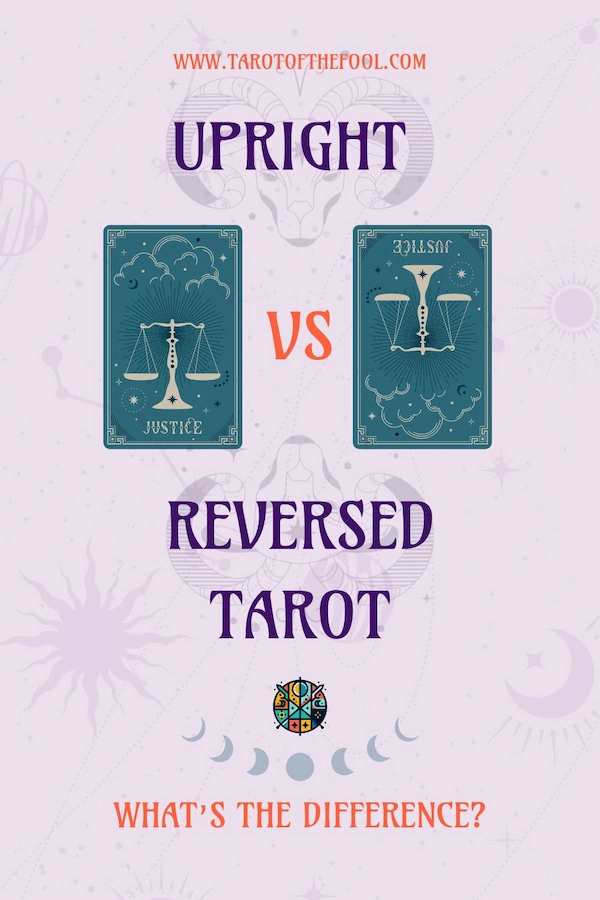Upright versus Reversed: What is the difference between upright and reversed tarot cards? Unlock insights fast!