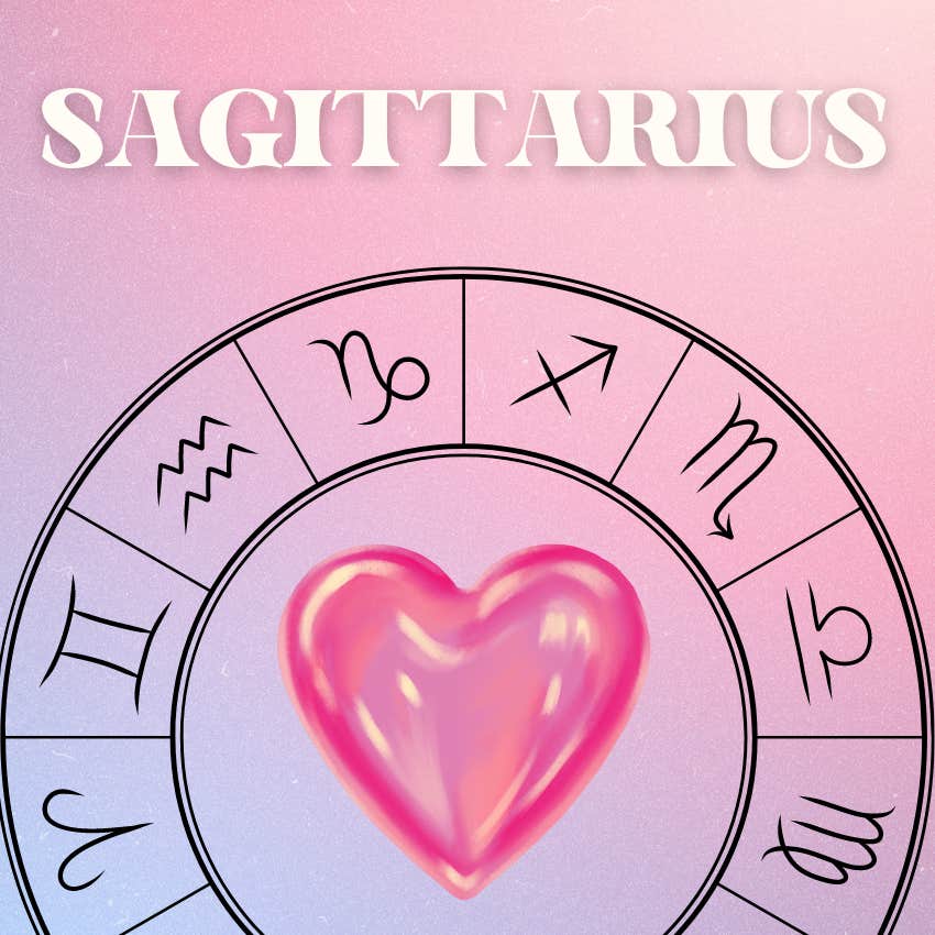 Your Sagittarius Love Horoscope: Next Week’s Make-or-Break Moments