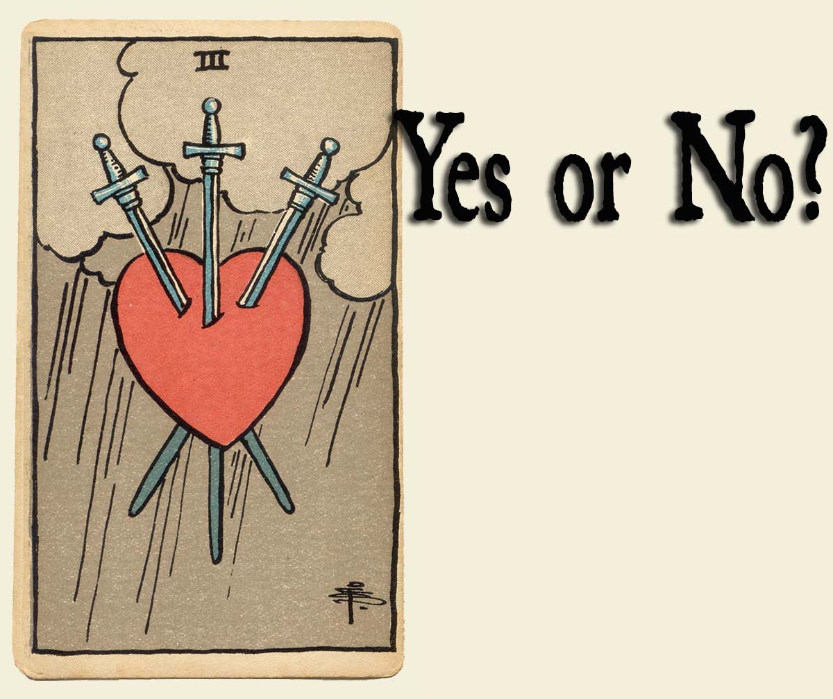 When the 3 of swords yes or no appears, what next? How to cope and move forward.