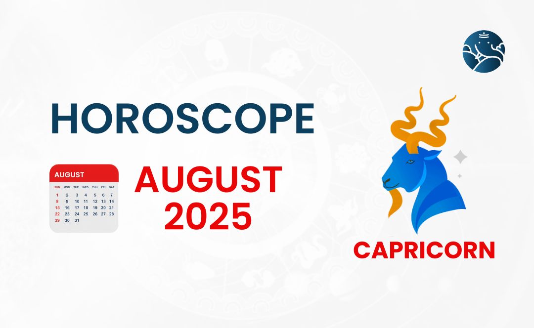 Capricorn Horoscope August 2025: What You Need to Know About Career Success, Love, and Financial Stability