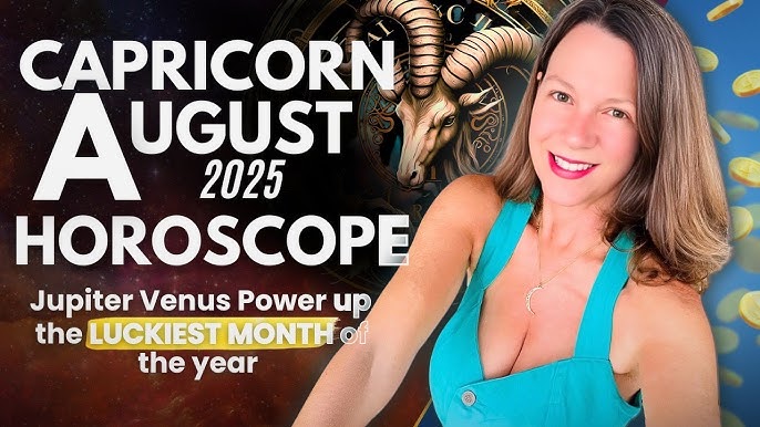 Capricorn Horoscope August 2025: What You Need to Know About Career Success, Love, and Financial Stability