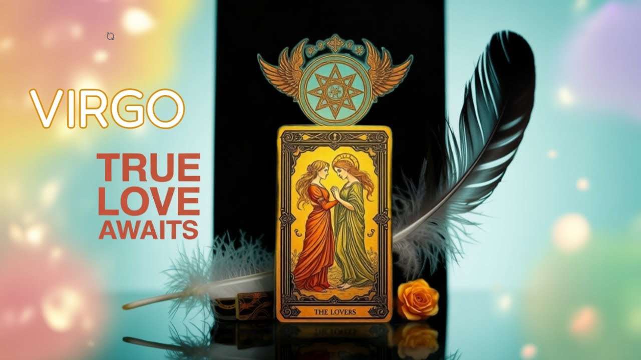 Virgo’s Love Fortune for Next Week: A Surprising Twist Awaits—Will It Be Passion or Heartbreak?