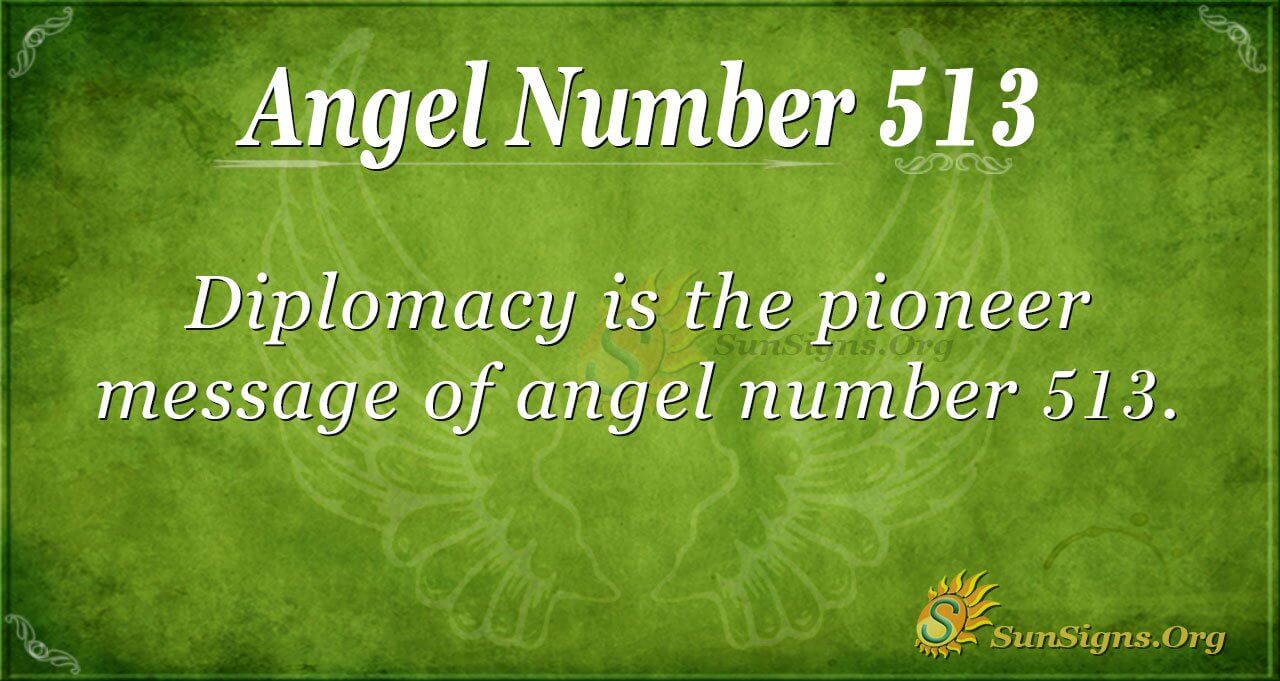 Why Do You See Angel Numbers 513? Common Reasons Explained Simply