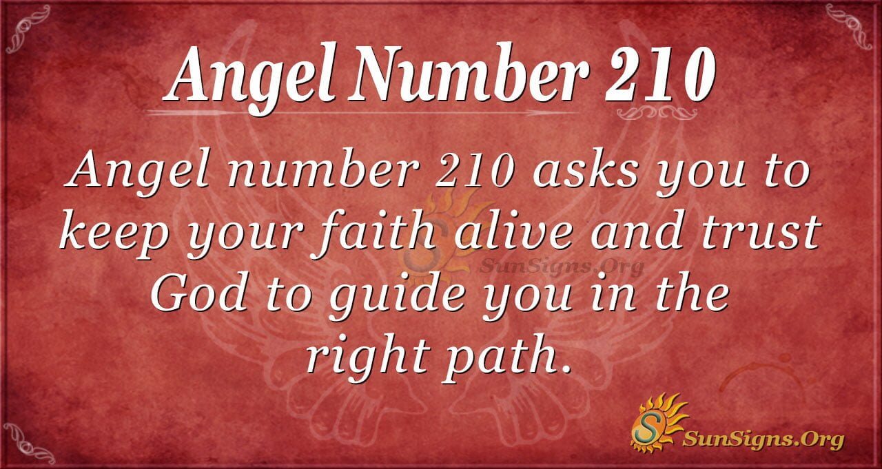 What does angel numbers 210 mean? Get a simple explanation of this special sign now.