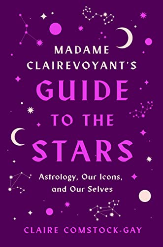 Claire Comstock's Gay Horoscope: Truths That Comfort — Or Myths That Divide?